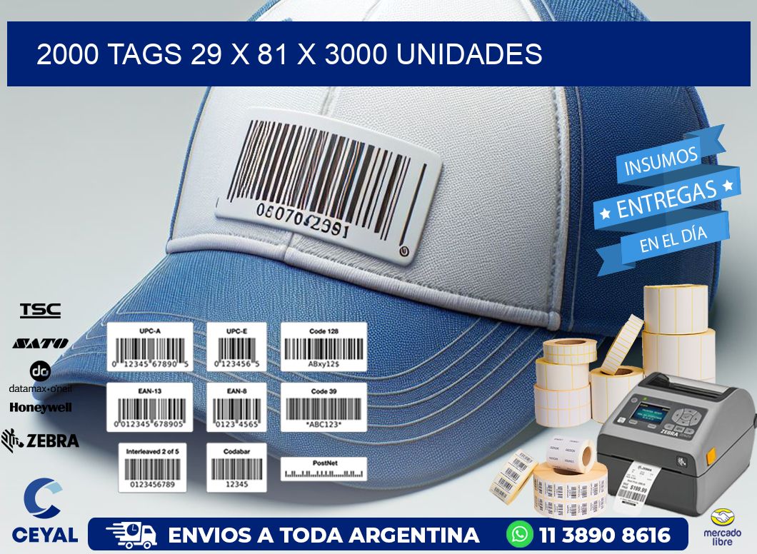 2000 TAGS 29 x 81 X 3000 UNIDADES