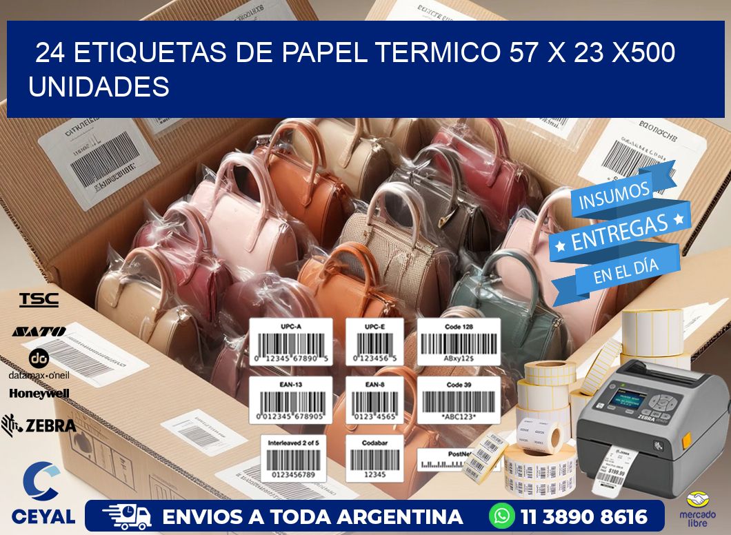 24 ETIQUETAS DE PAPEL TERMICO 57 x 23 x500 UNIDADES