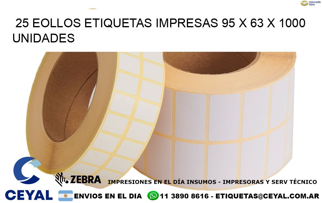 25 EOLLOS ETIQUETAS IMPRESAS 95 x 63 X 1000 UNIDADES