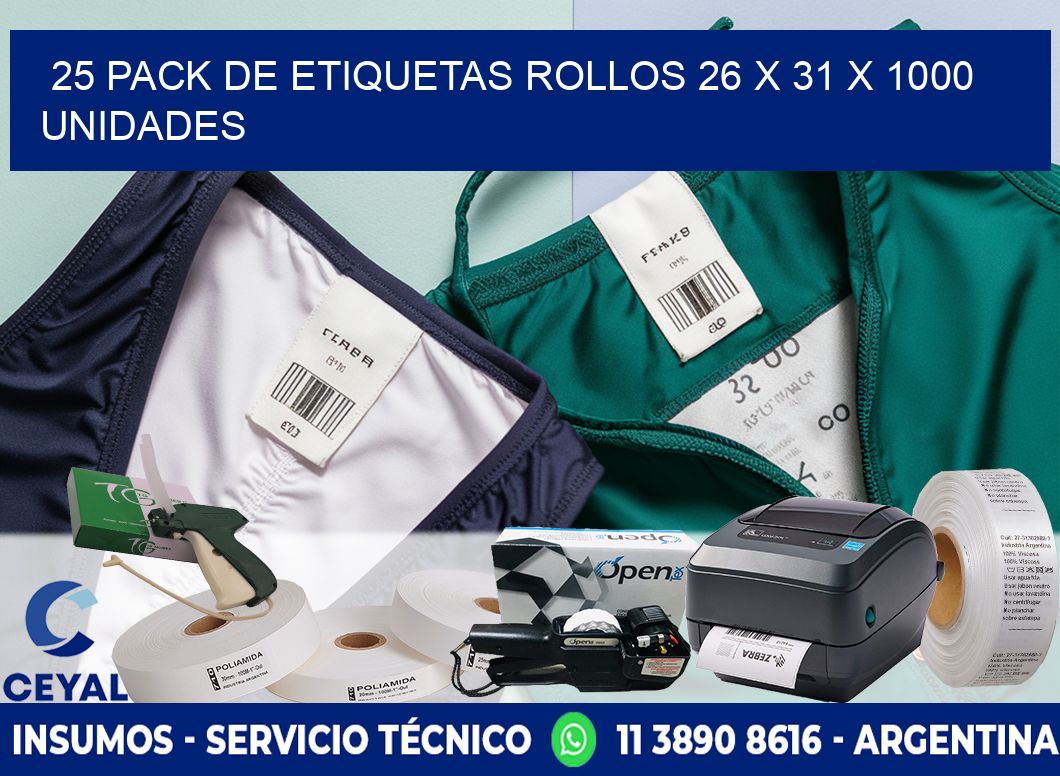 25 PACK DE ETIQUETAS ROLLOS 26 x 31 X 1000 UNIDADES