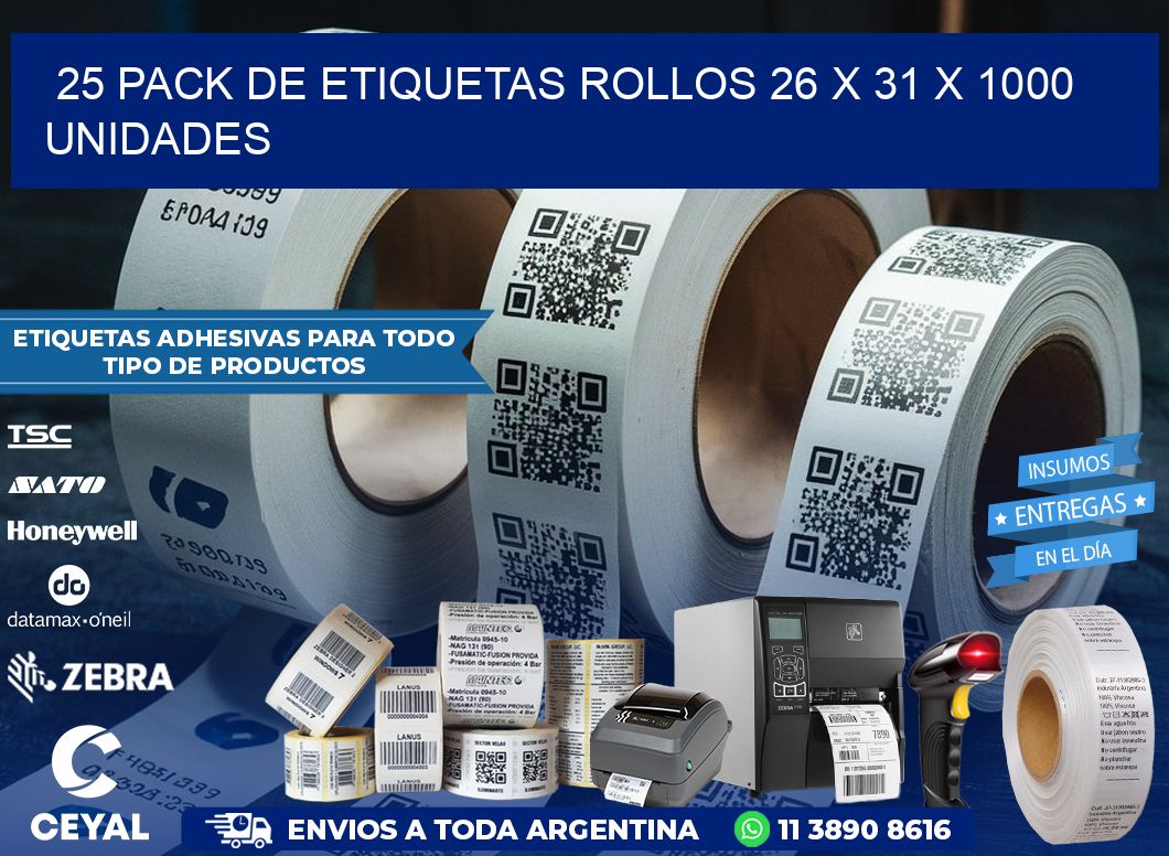 25 PACK DE ETIQUETAS ROLLOS 26 x 31 X 1000 UNIDADES