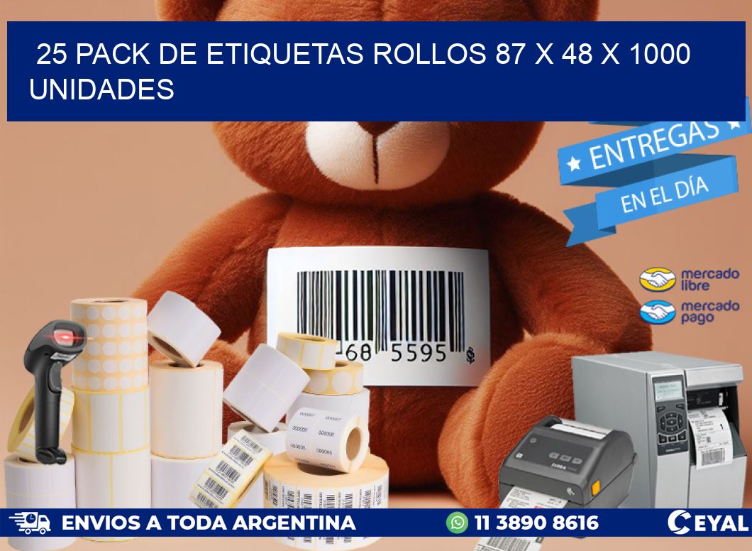 25 PACK DE ETIQUETAS ROLLOS 87 x 48 X 1000 UNIDADES