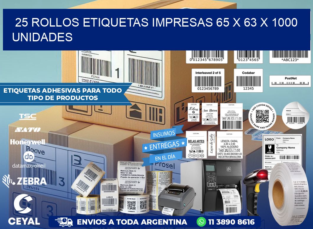 25 ROLLOS ETIQUETAS IMPRESAS 65 x 63 X 1000 UNIDADES