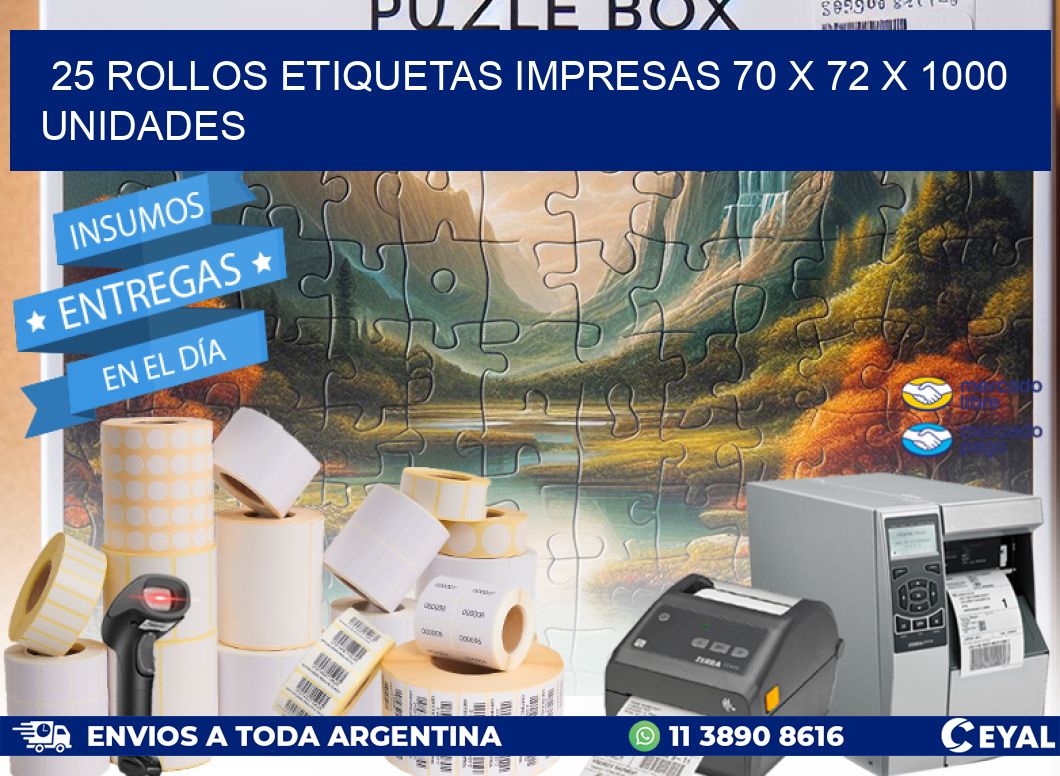 25 ROLLOS ETIQUETAS IMPRESAS 70 x 72 X 1000 UNIDADES