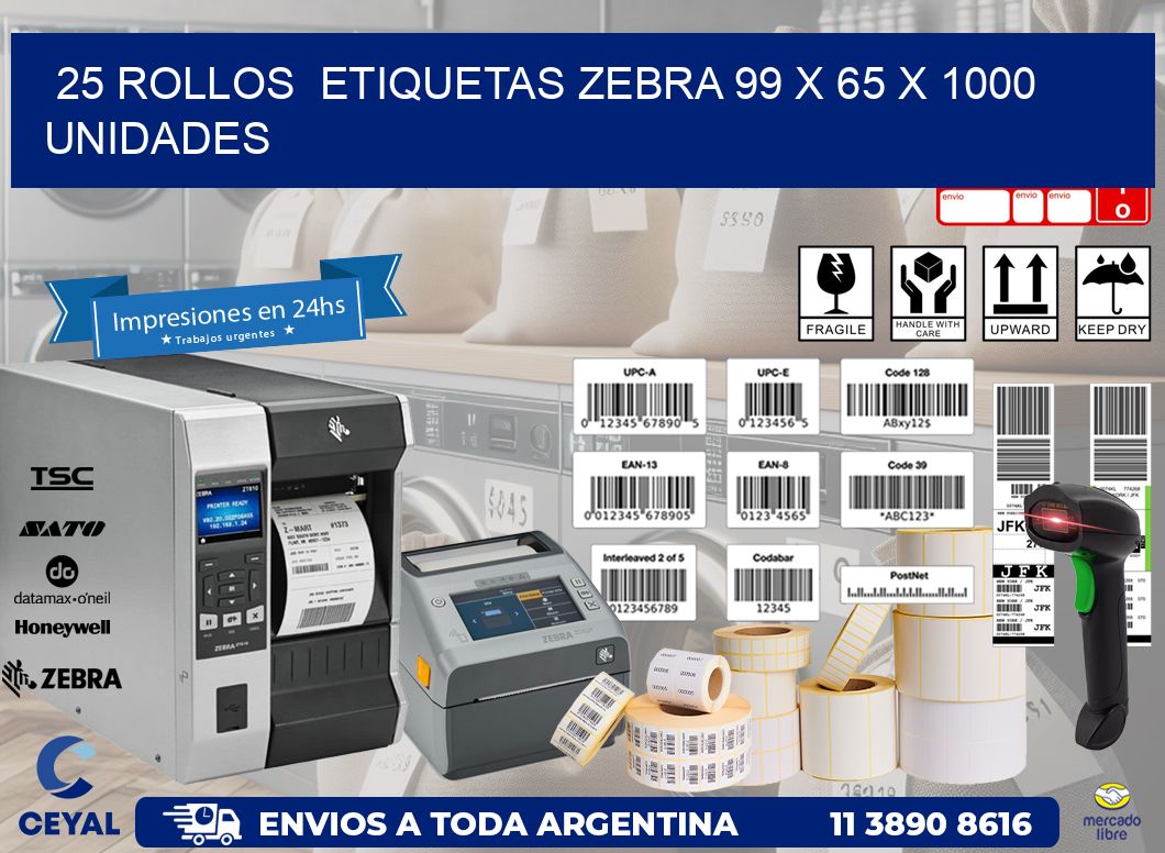 25 ROLLOS  ETIQUETAS ZEBRA 99 x 65 X 1000 UNIDADES