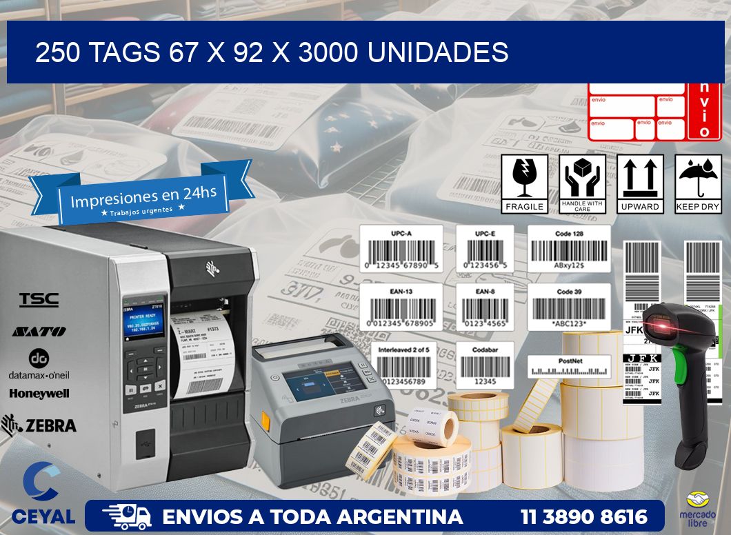 250 TAGS 67 x 92 X 3000 UNIDADES