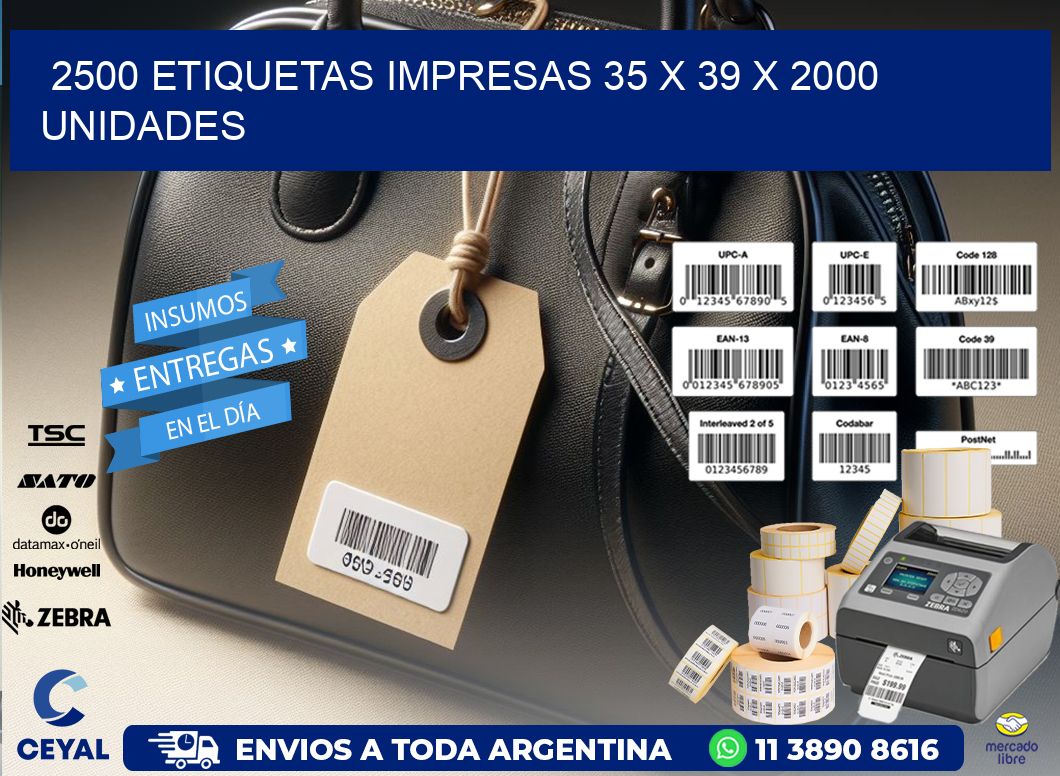2500 ETIQUETAS IMPRESAS 35 x 39 X 2000 UNIDADES