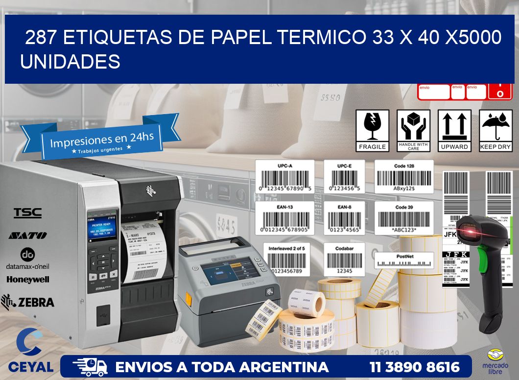 287 ETIQUETAS DE PAPEL TERMICO 33 x 40 X5000 UNIDADES