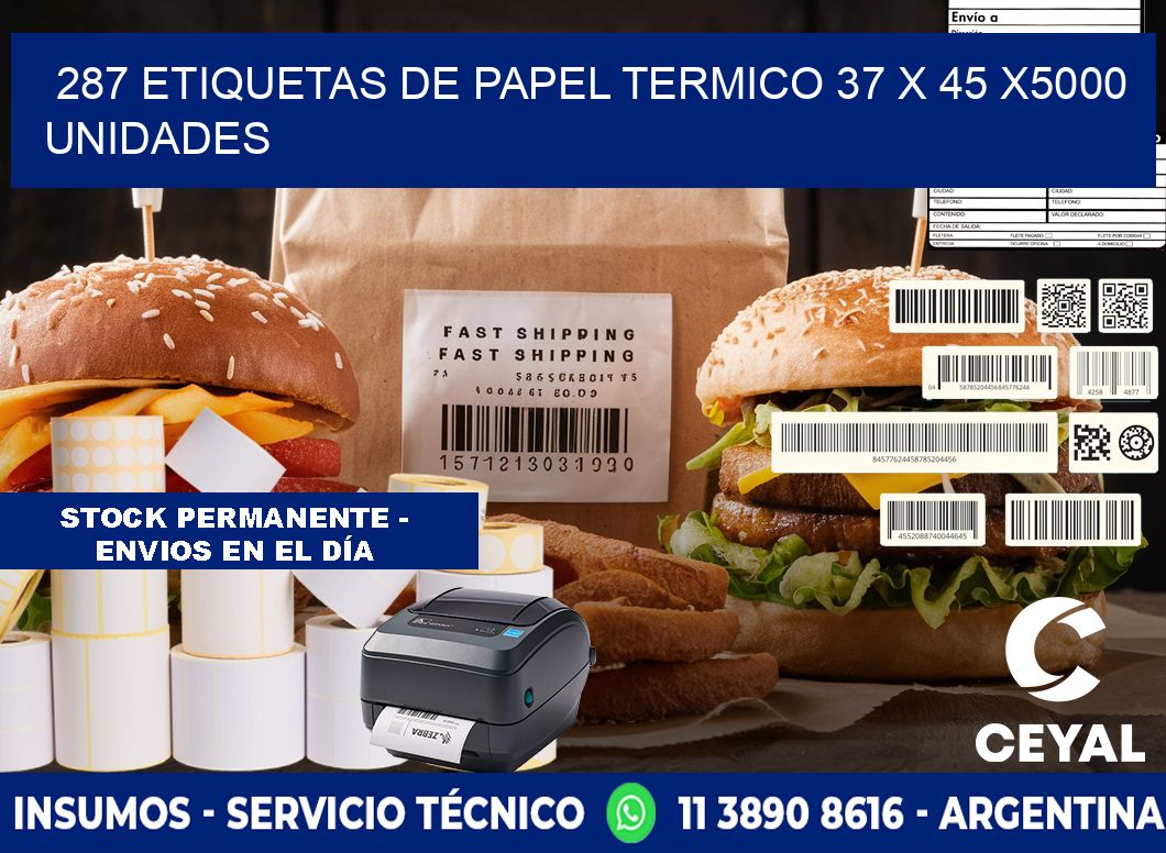 287 ETIQUETAS DE PAPEL TERMICO 37 x 45 X5000 UNIDADES