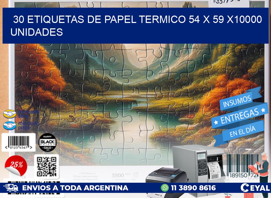 30 ETIQUETAS DE PAPEL TERMICO 54 x 59 X10000 UNIDADES