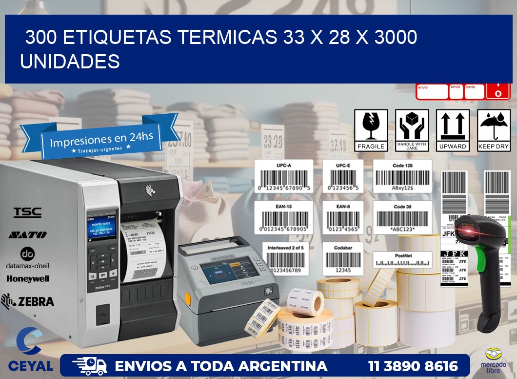 300 ETIQUETAS TERMICAS 33 x 28 X 3000 UNIDADES