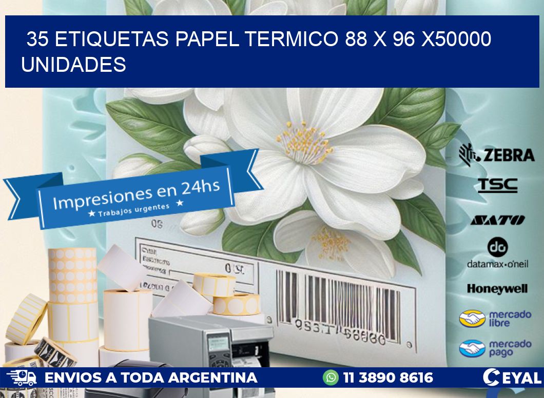 35 ETIQUETAS PAPEL TERMICO 88 x 96 X50000 UNIDADES