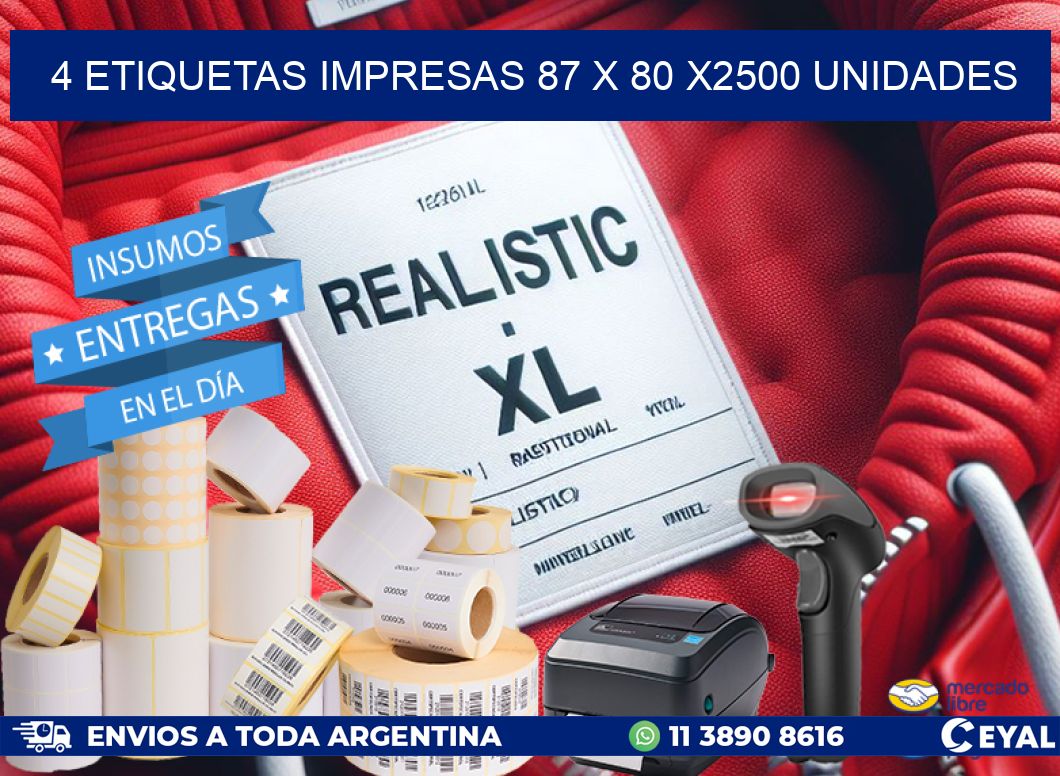 4 ETIQUETAS IMPRESAS 87 x 80 X2500 UNIDADES