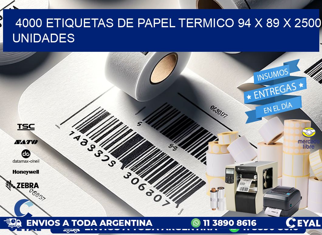 4000 ETIQUETAS DE PAPEL TERMICO 94 x 89 X 2500 UNIDADES