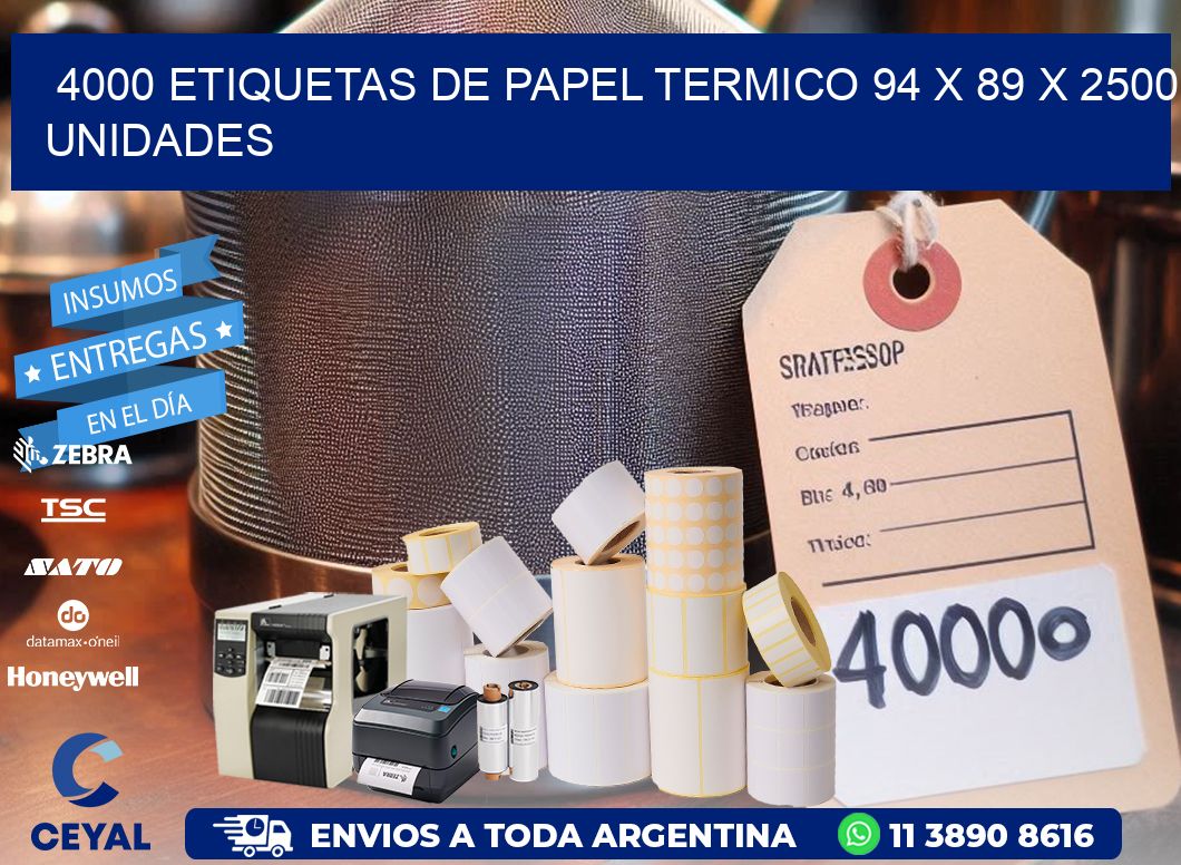 4000 ETIQUETAS DE PAPEL TERMICO 94 x 89 X 2500 UNIDADES