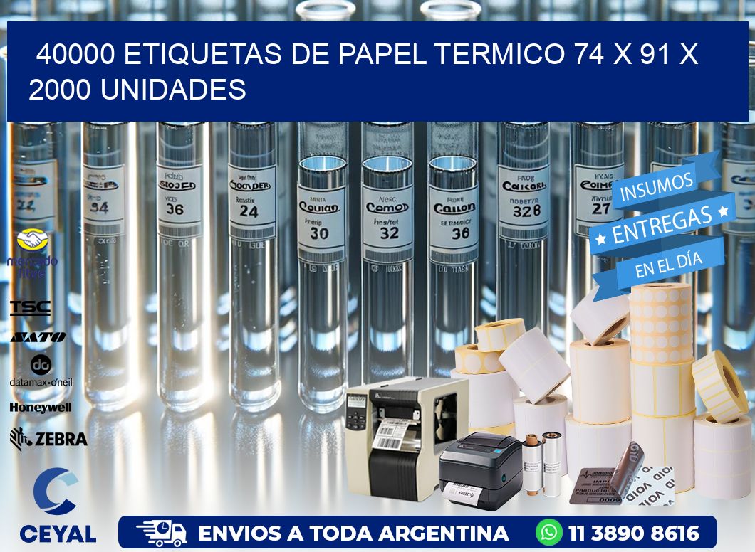 40000 ETIQUETAS DE PAPEL TERMICO 74 x 91 X 2000 UNIDADES