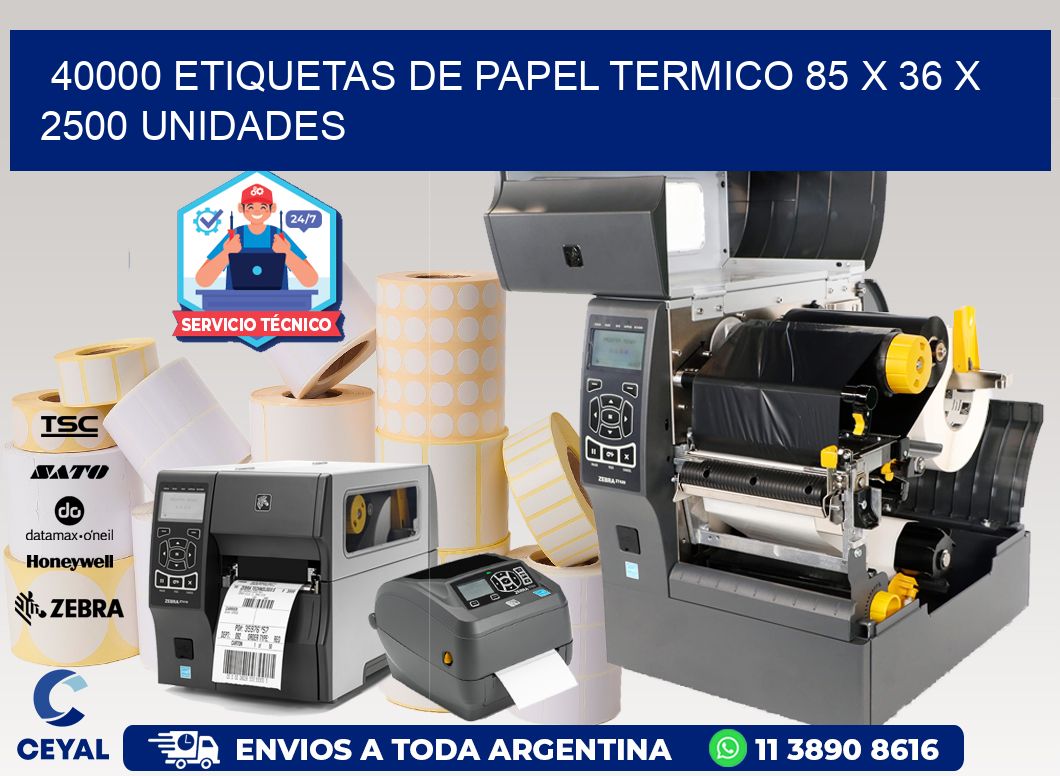 40000 ETIQUETAS DE PAPEL TERMICO 85 x 36 X 2500 UNIDADES