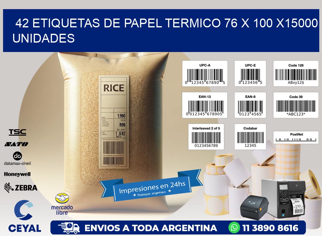 42 ETIQUETAS DE PAPEL TERMICO 76 x 100 X15000 UNIDADES