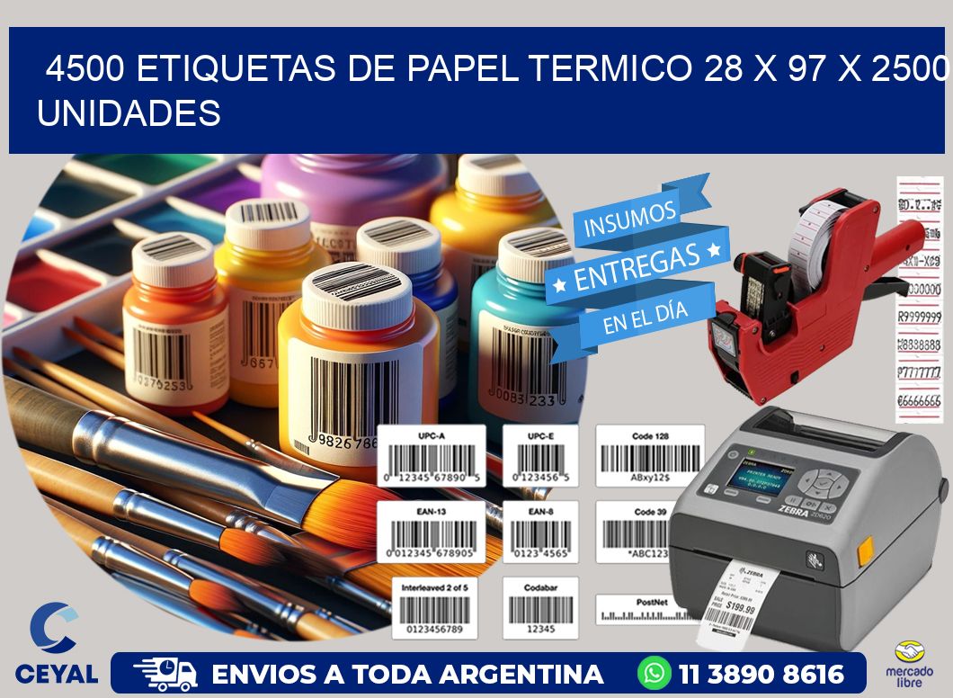 4500 ETIQUETAS DE PAPEL TERMICO 28 x 97 X 2500 UNIDADES