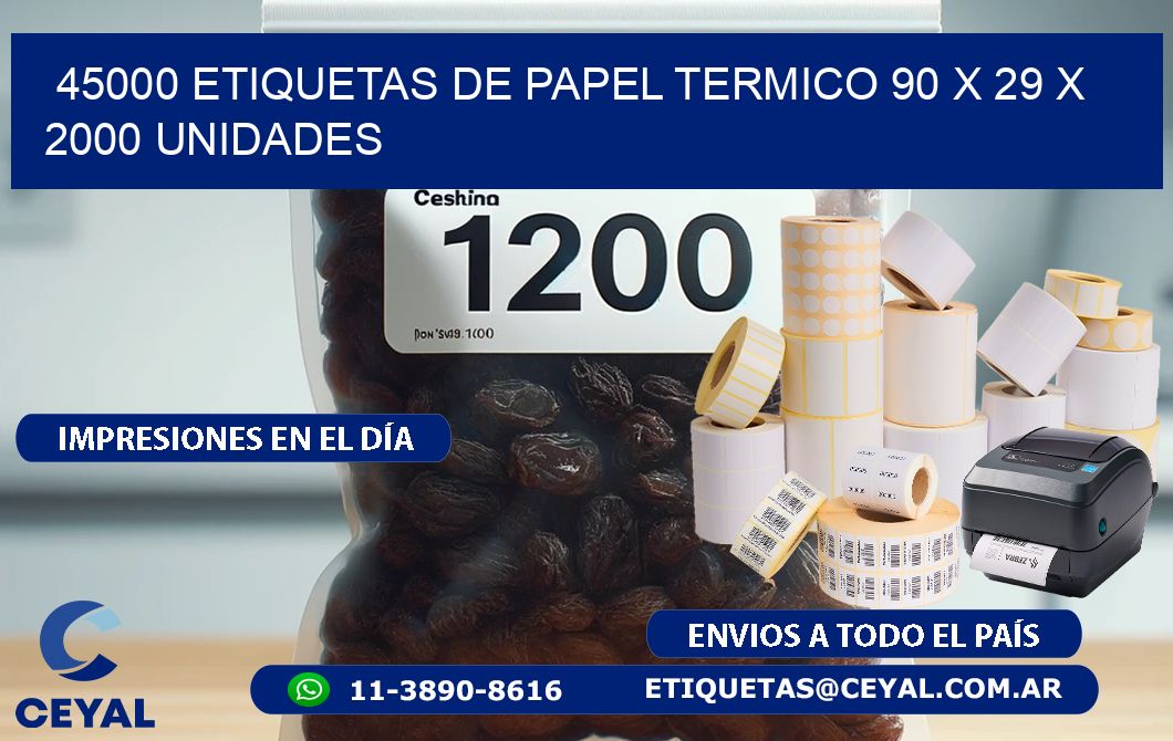 45000 ETIQUETAS DE PAPEL TERMICO 90 x 29 X 2000 UNIDADES