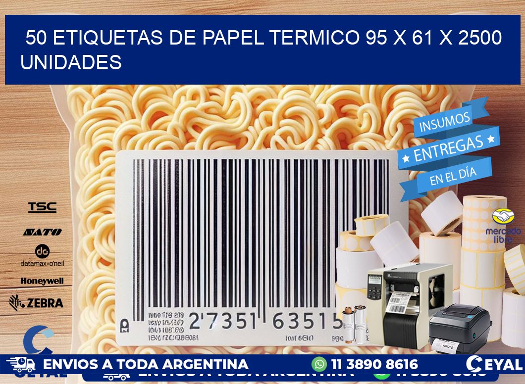 50 ETIQUETAS DE PAPEL TERMICO 95 x 61 X 2500 UNIDADES