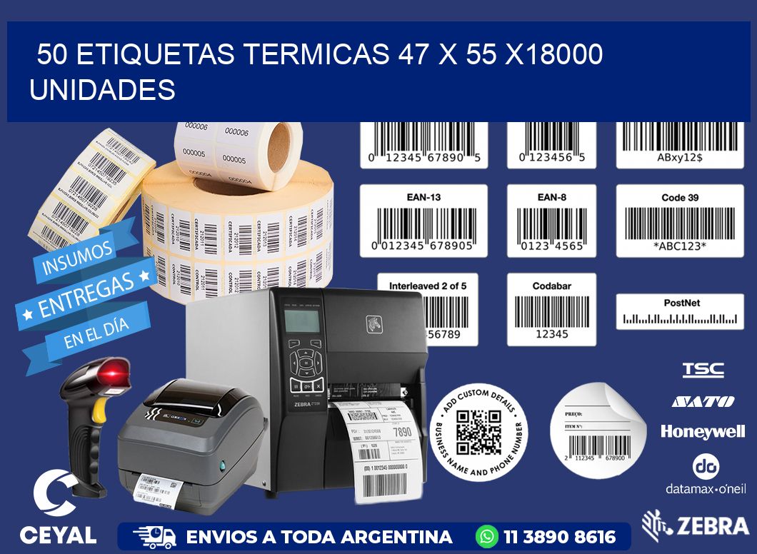50 ETIQUETAS TERMICAS 47 x 55 x18000 UNIDADES