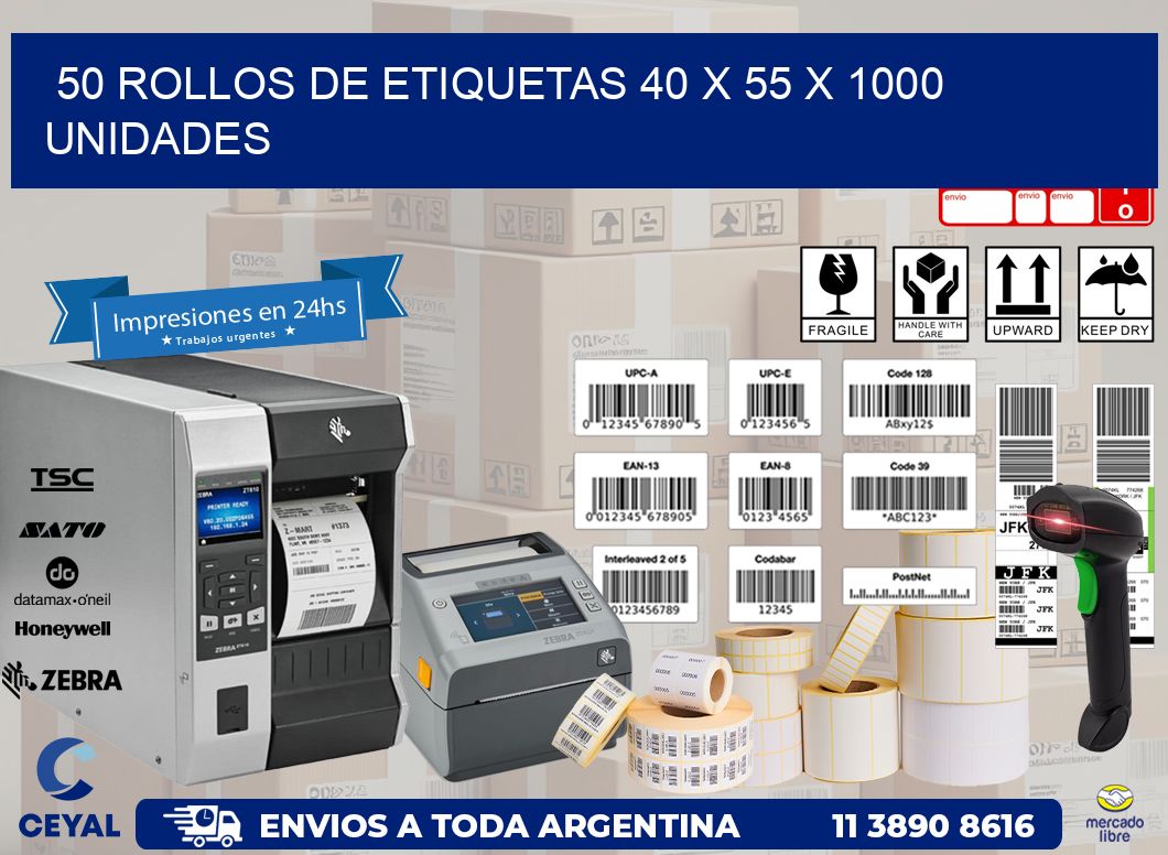 50 ROLLOS DE ETIQUETAS 40 x 55 X 1000 UNIDADES