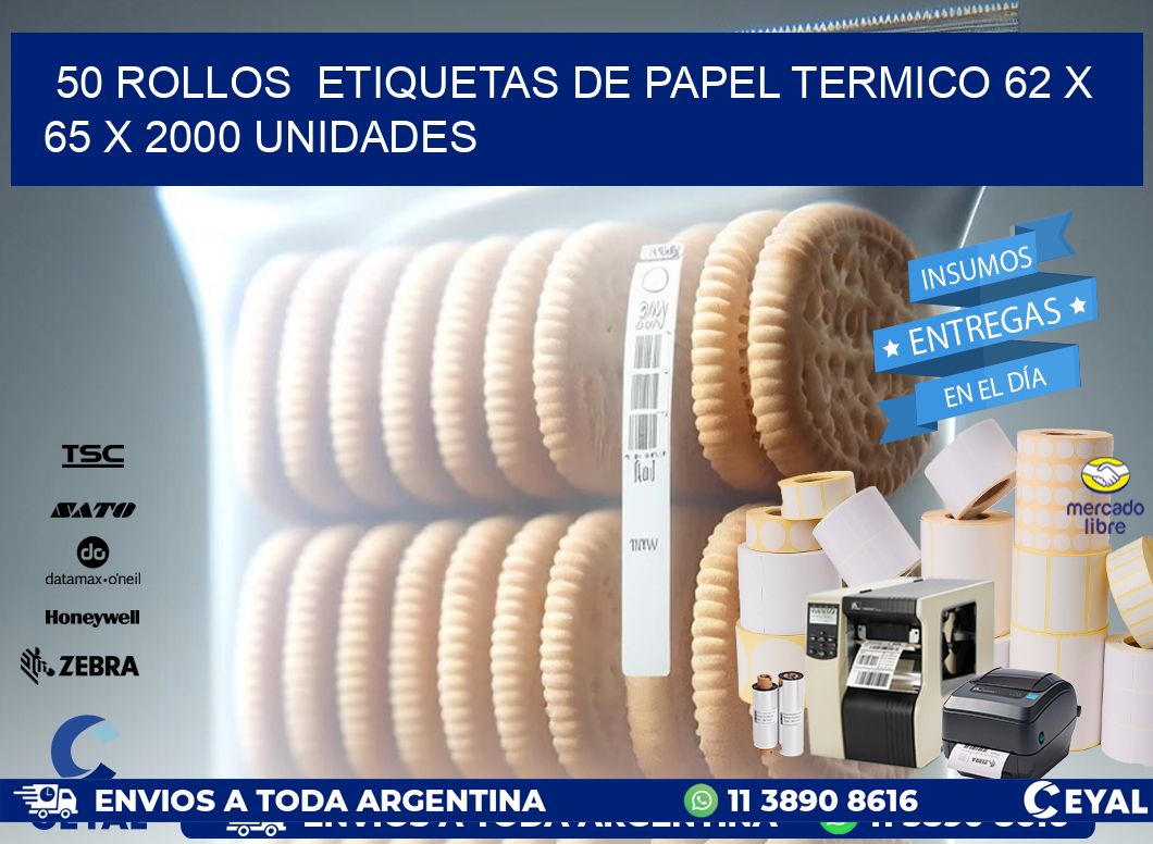 50 ROLLOS  ETIQUETAS DE PAPEL TERMICO 62 x 65 X 2000 UNIDADES