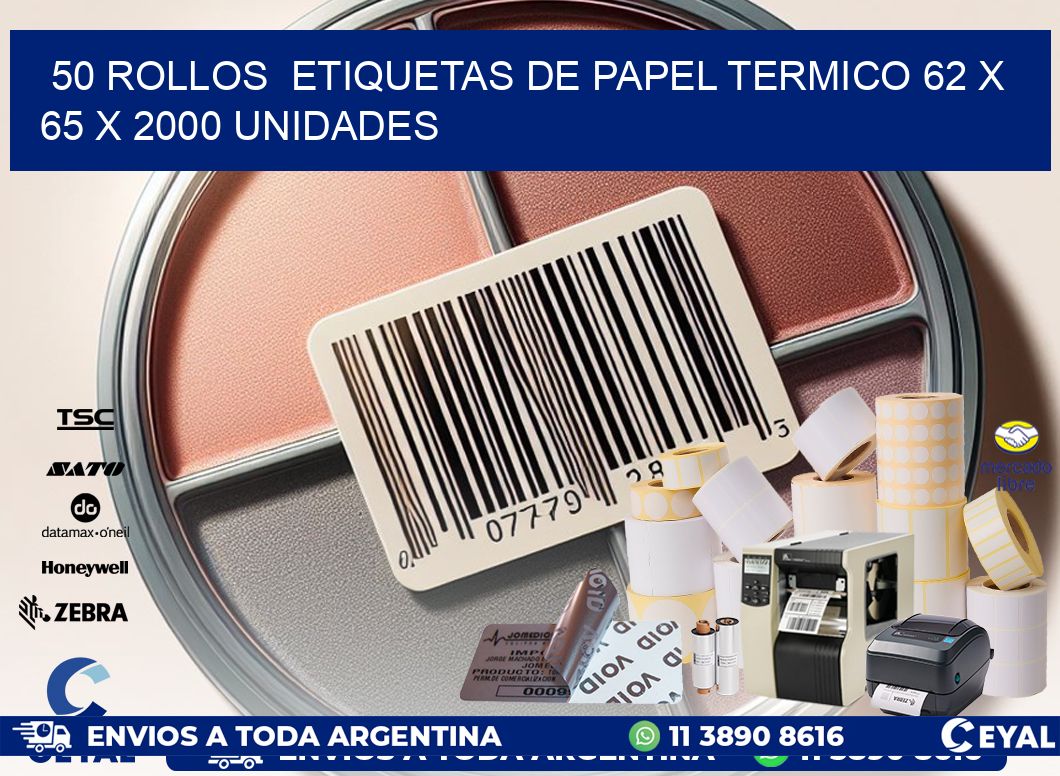 50 ROLLOS  ETIQUETAS DE PAPEL TERMICO 62 x 65 X 2000 UNIDADES