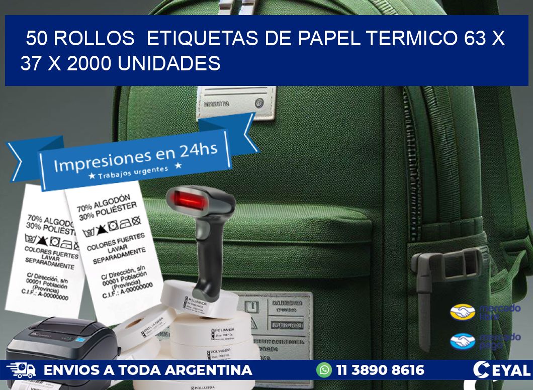 50 ROLLOS  ETIQUETAS DE PAPEL TERMICO 63 x 37 X 2000 UNIDADES