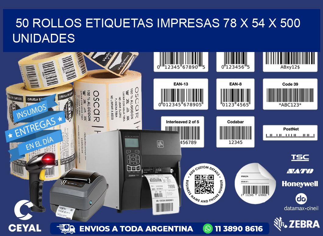 50 ROLLOS ETIQUETAS IMPRESAS 78 x 54 X 500 UNIDADES