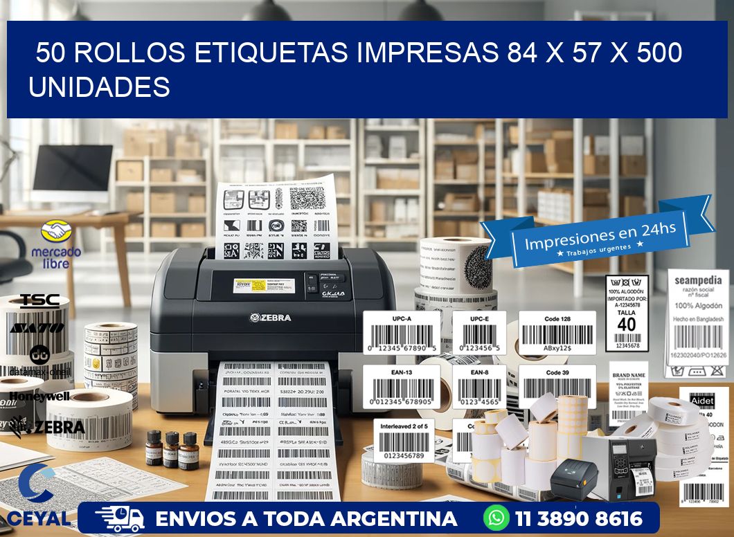 50 ROLLOS ETIQUETAS IMPRESAS 84 x 57 X 500 UNIDADES