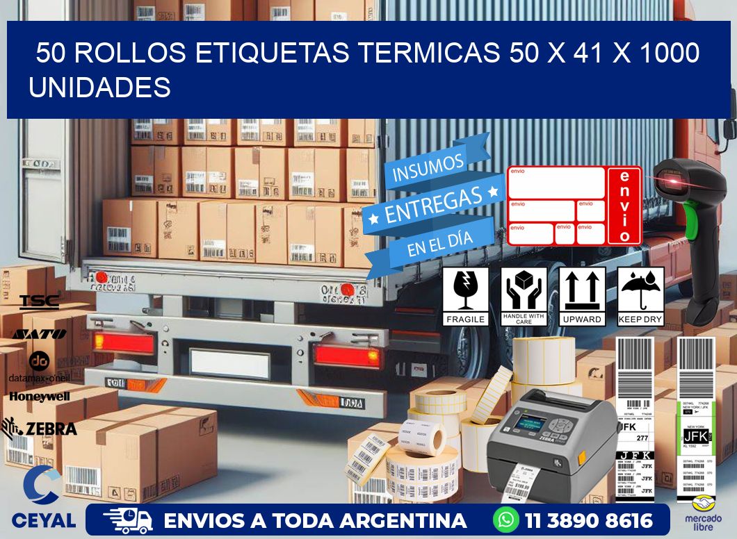 50 ROLLOS ETIQUETAS TERMICAS 50 x 41 X 1000 UNIDADES