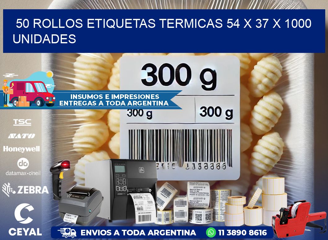 50 ROLLOS ETIQUETAS TERMICAS 54 x 37 X 1000 UNIDADES