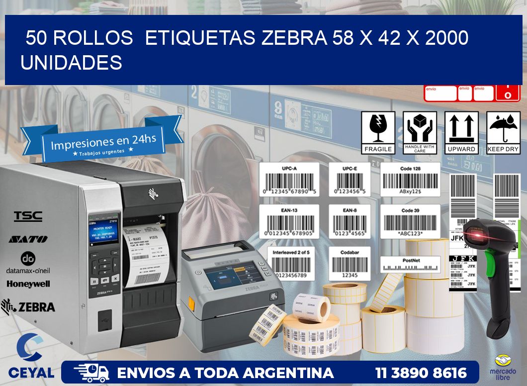 50 ROLLOS  ETIQUETAS ZEBRA 58 x 42 X 2000 UNIDADES