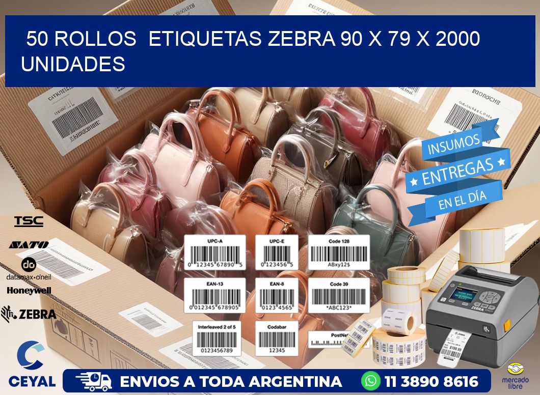 50 ROLLOS  ETIQUETAS ZEBRA 90 x 79 X 2000 UNIDADES