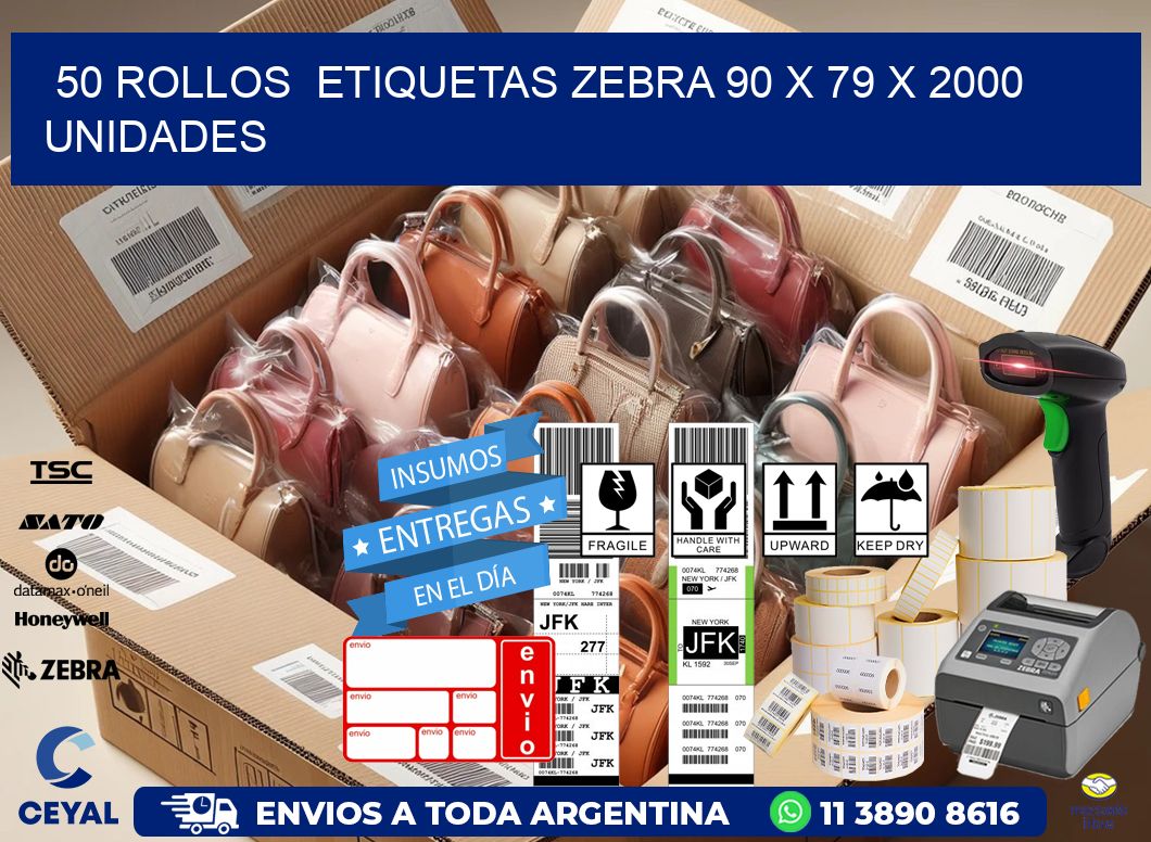 50 ROLLOS  ETIQUETAS ZEBRA 90 x 79 X 2000 UNIDADES