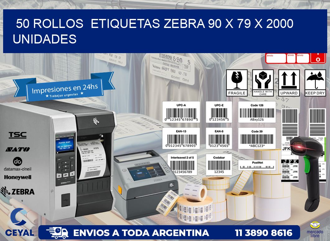 50 ROLLOS  ETIQUETAS ZEBRA 90 x 79 X 2000 UNIDADES