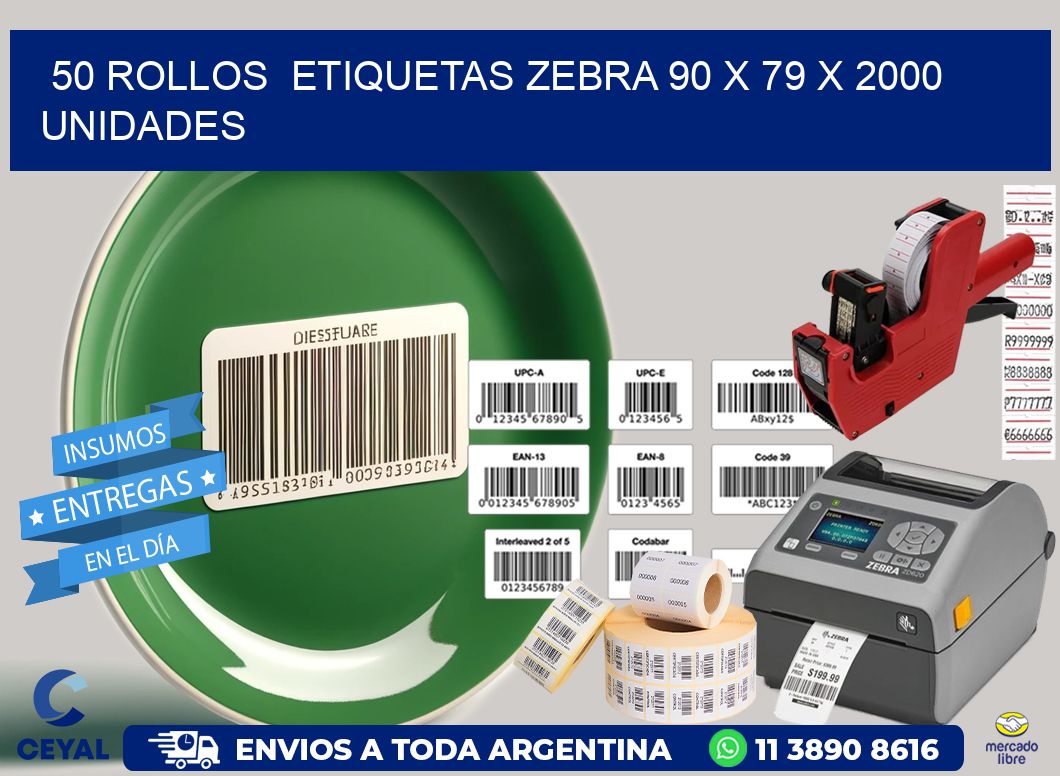 50 ROLLOS  ETIQUETAS ZEBRA 90 x 79 X 2000 UNIDADES