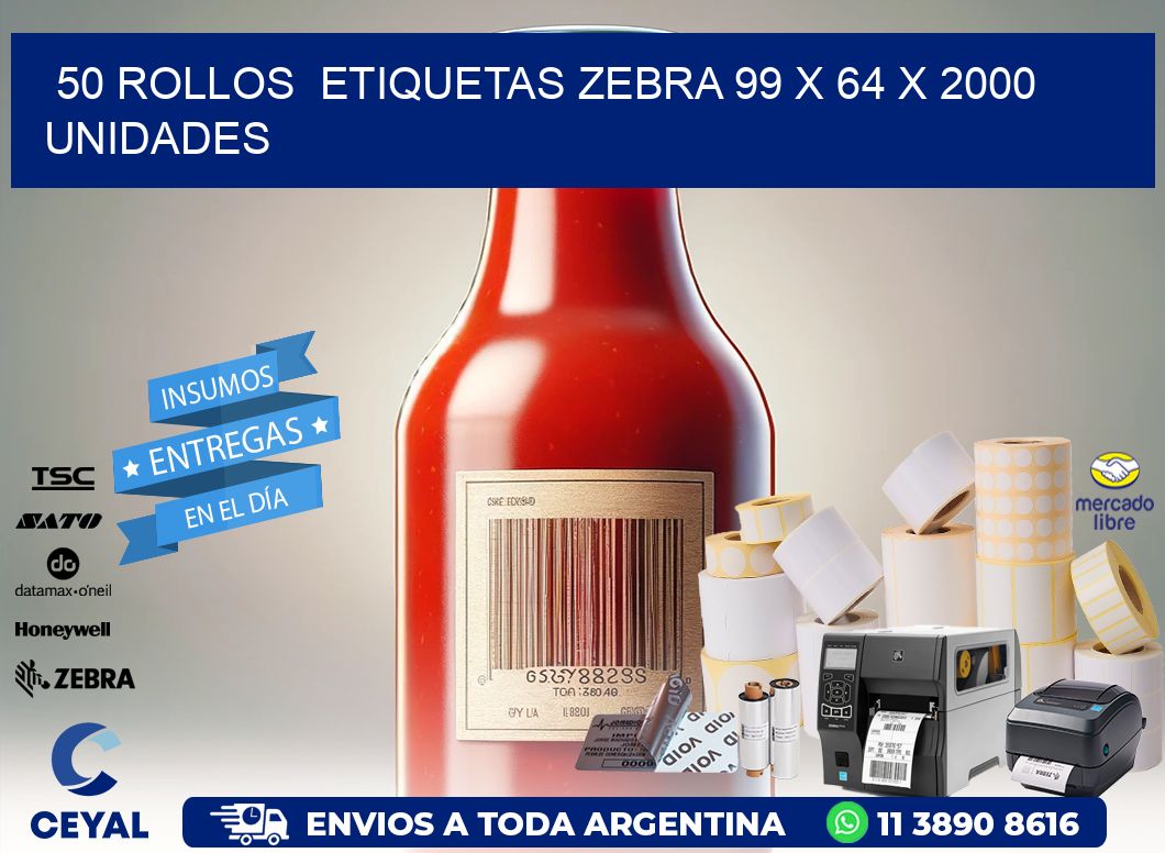 50 ROLLOS  ETIQUETAS ZEBRA 99 x 64 X 2000 UNIDADES