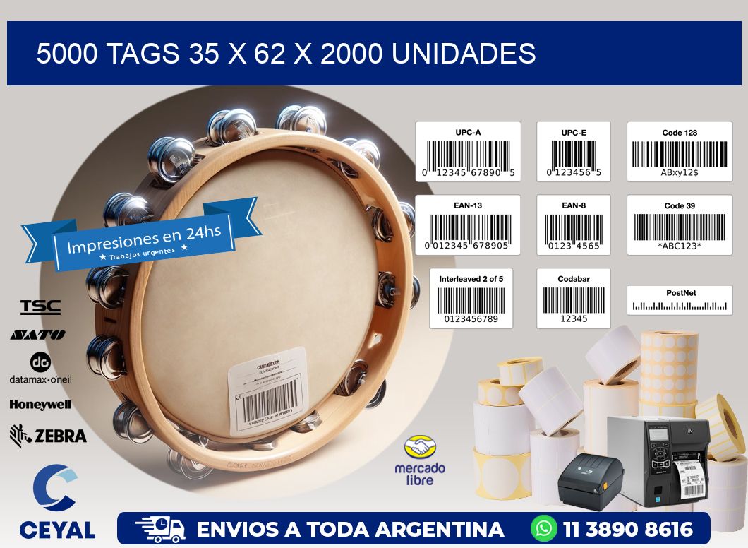 5000 TAGS 35 x 62 X 2000 UNIDADES