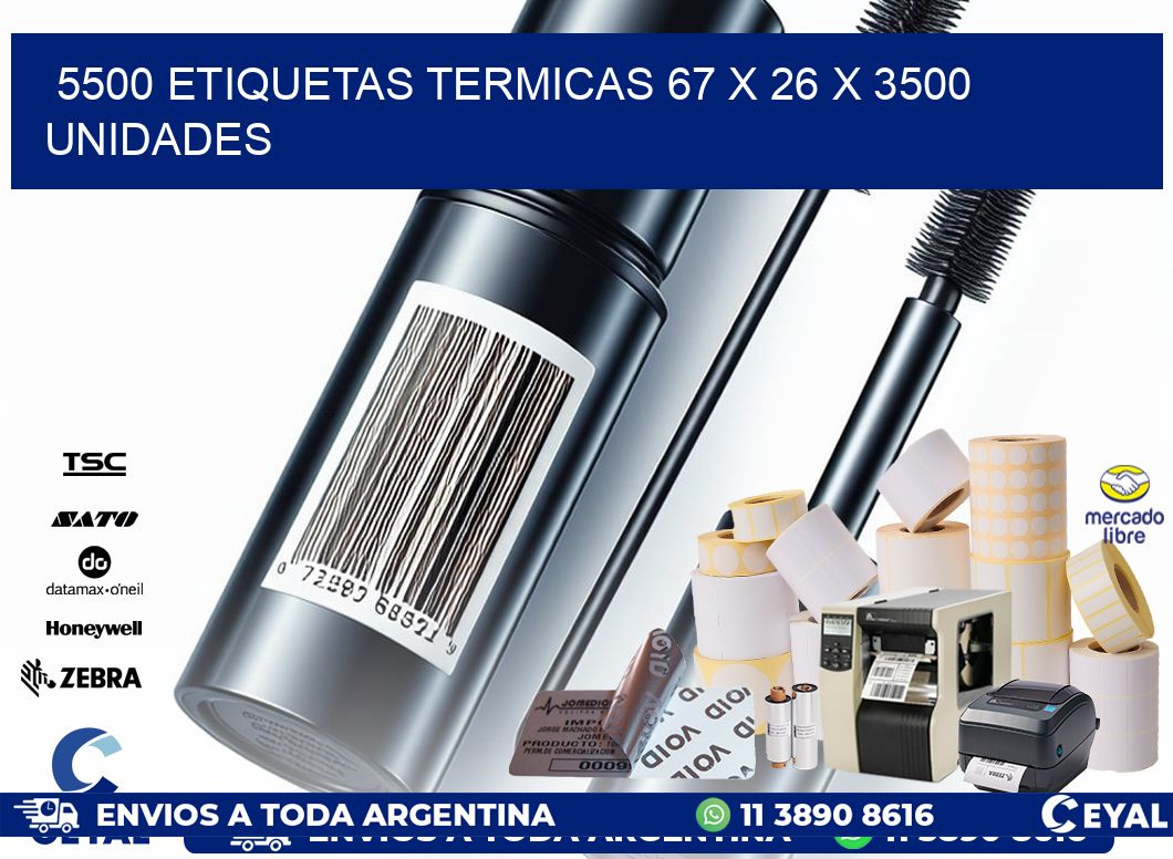 5500 ETIQUETAS TERMICAS 67 x 26 X 3500 UNIDADES