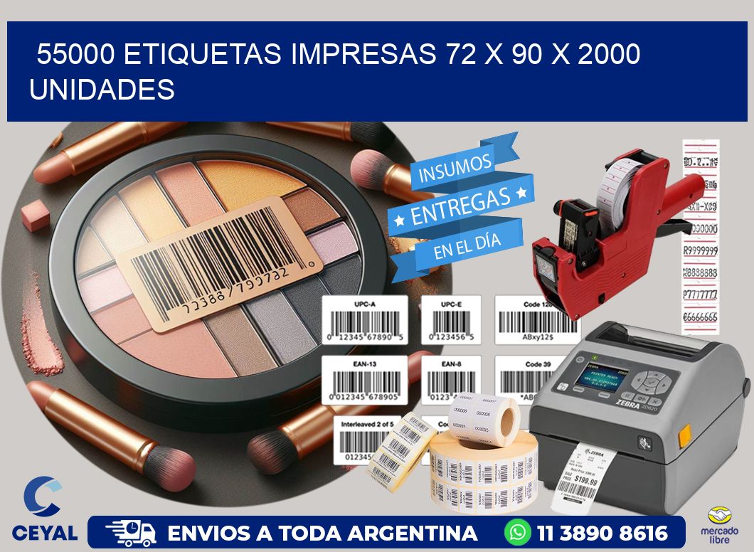 55000 ETIQUETAS IMPRESAS 72 x 90 X 2000 UNIDADES