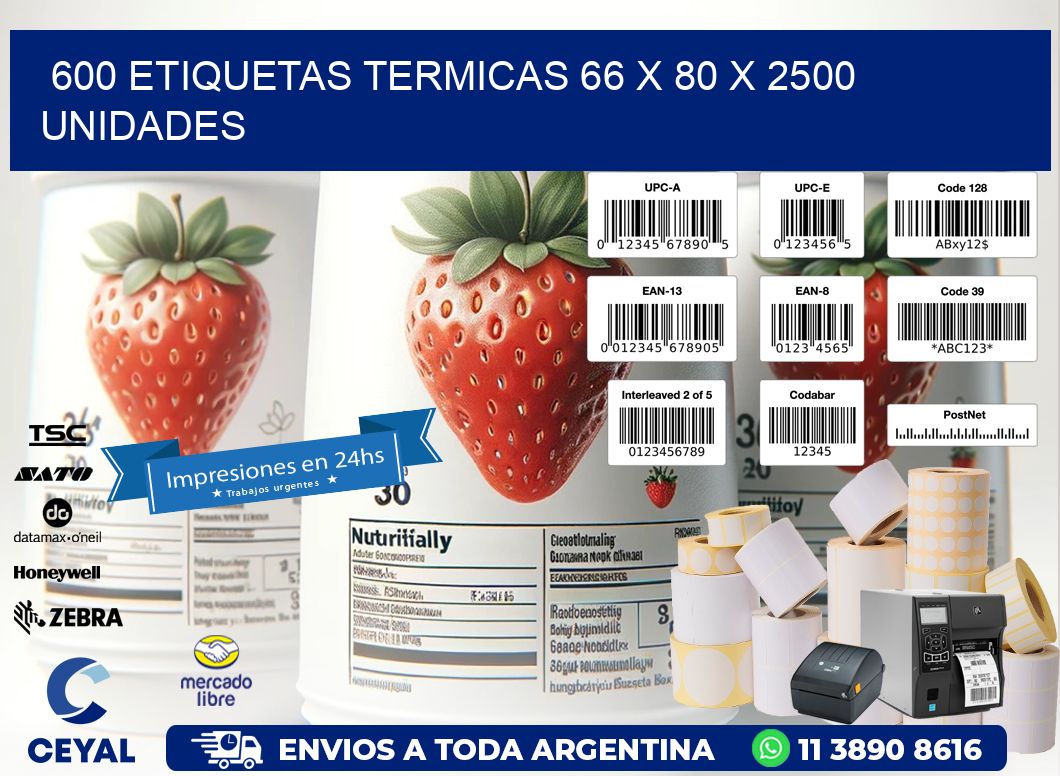 600 ETIQUETAS TERMICAS 66 x 80 X 2500 UNIDADES