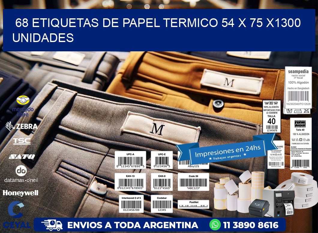 68 ETIQUETAS DE PAPEL TERMICO 54 x 75 X1300 UNIDADES