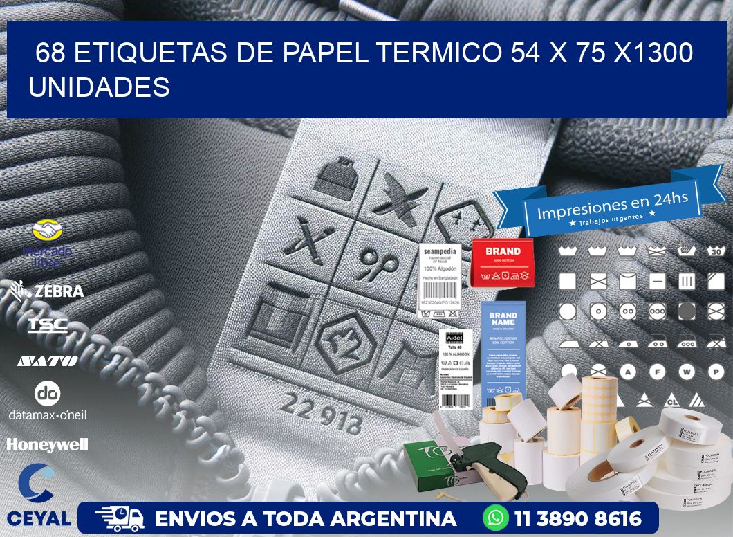 68 ETIQUETAS DE PAPEL TERMICO 54 x 75 X1300 UNIDADES