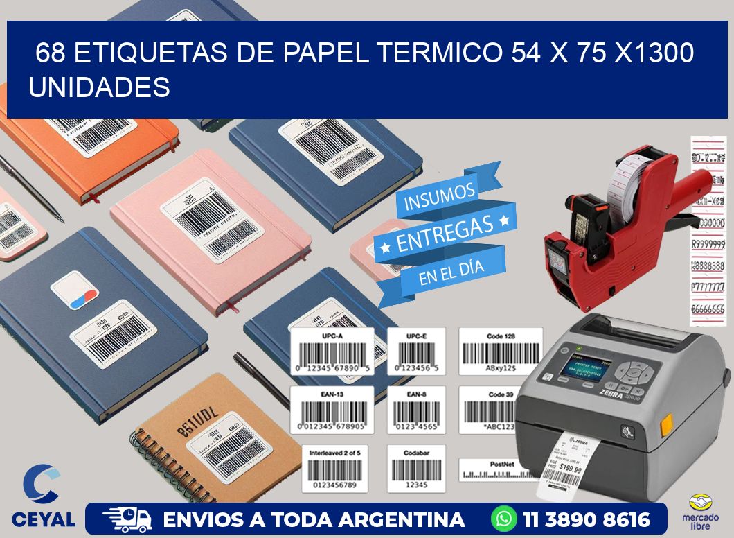 68 ETIQUETAS DE PAPEL TERMICO 54 x 75 X1300 UNIDADES