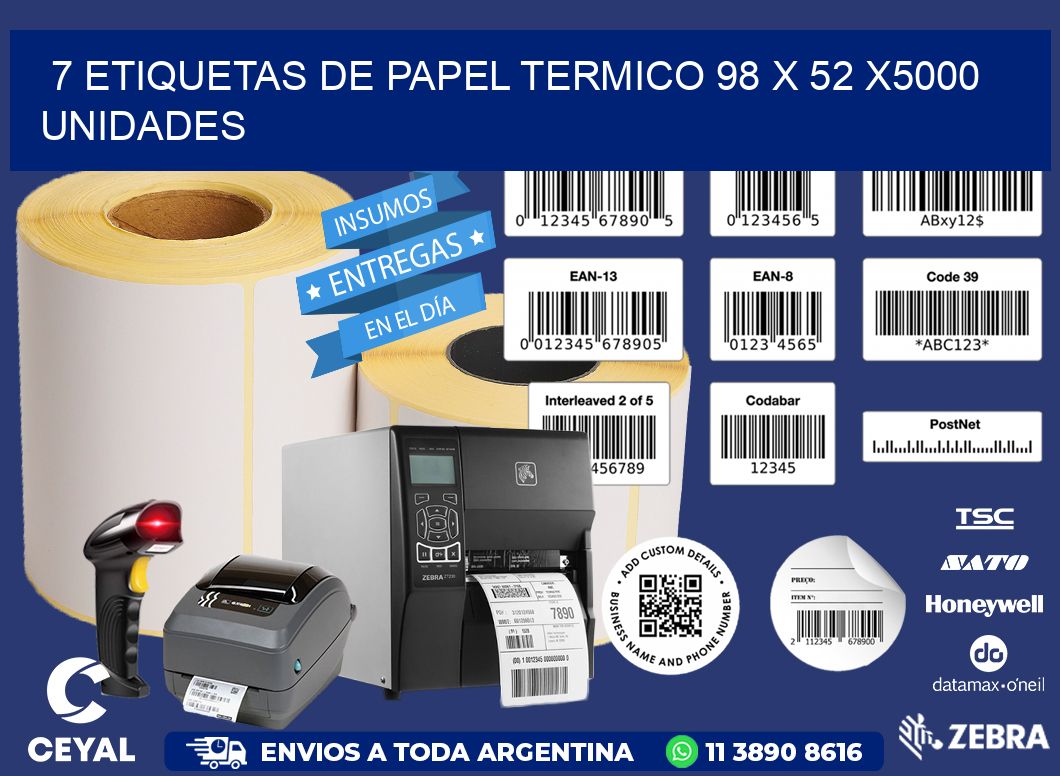 7 ETIQUETAS DE PAPEL TERMICO 98 x 52 X5000 UNIDADES