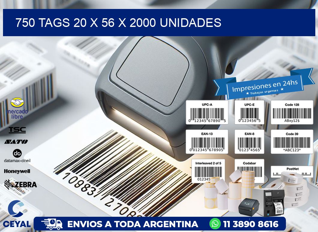 750 TAGS 20 x 56 X 2000 UNIDADES