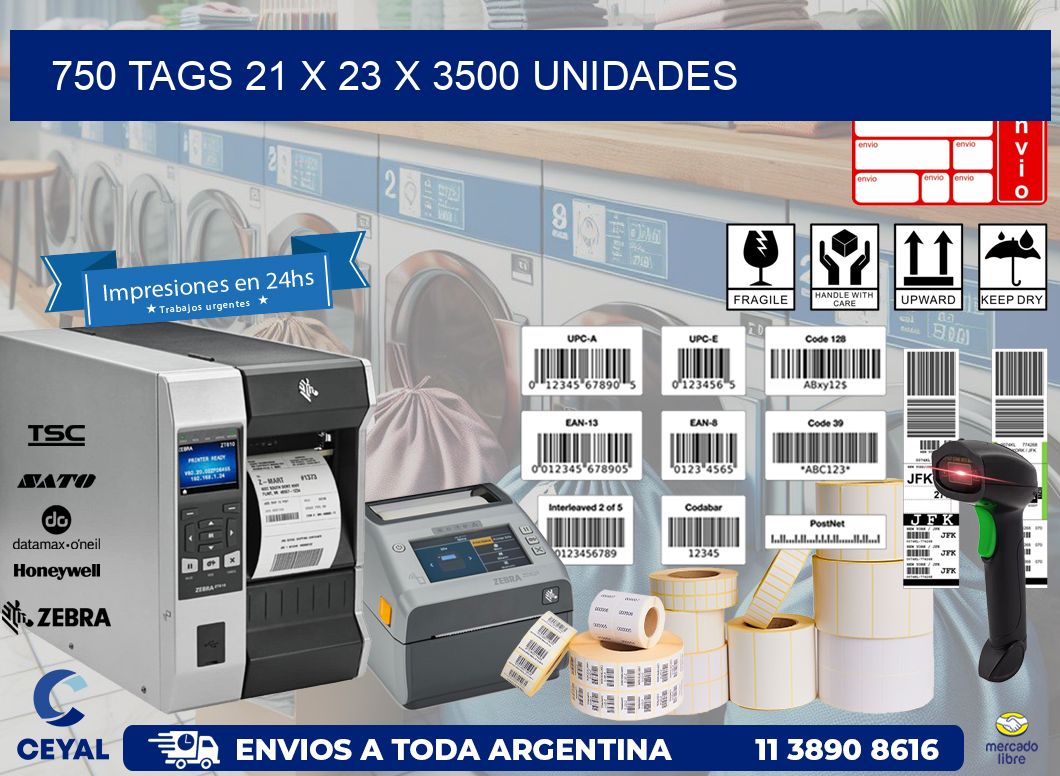 750 TAGS 21 x 23 X 3500 UNIDADES